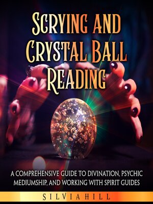 cover image of Scrying and Crystal Ball Reading
